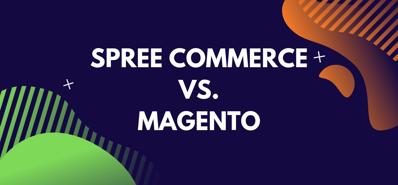 spreecommerce or magento