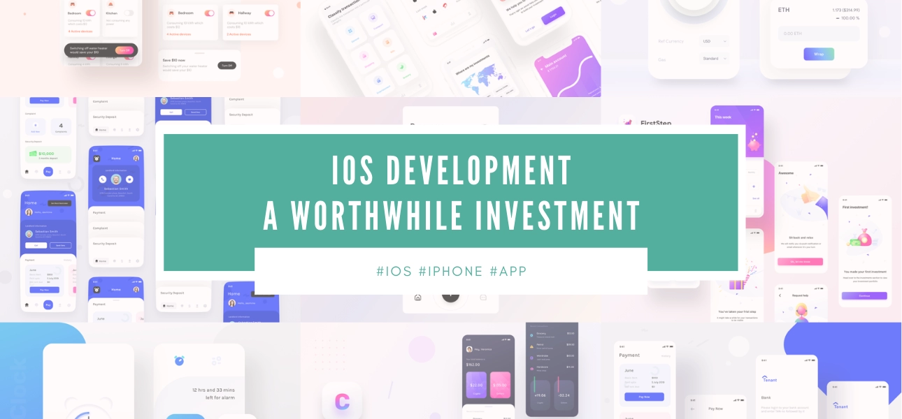 iOS Development: A Worthwhile Investment